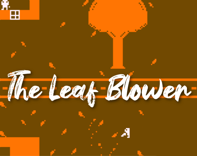 The Leaf Blower